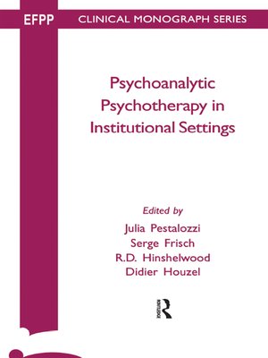 cover image of Psychoanalytic Psychotherapy in Institutional Settings